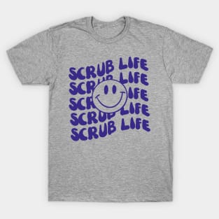 Scrub Life T-Shirt